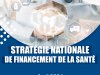 STRATEGIE NATIONALE DE FINANCEMENT DE LA SANTÉ