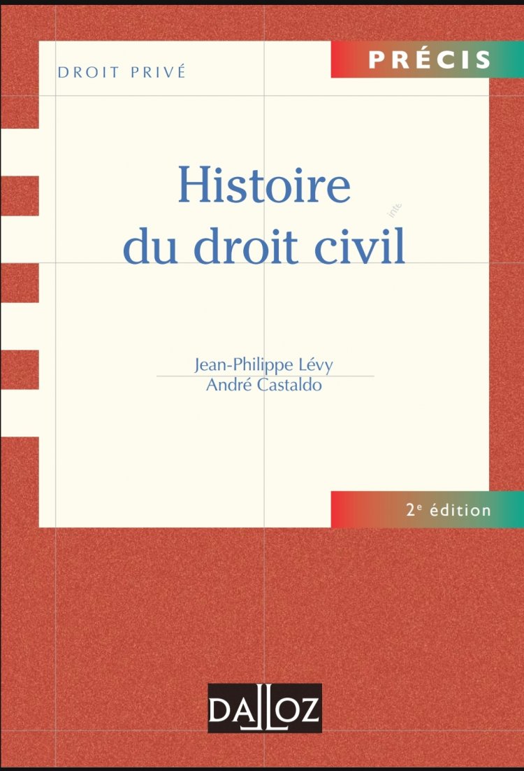 Ouvrage Histoire du droit civil - Jean-Philippe Lévy André Castaldo