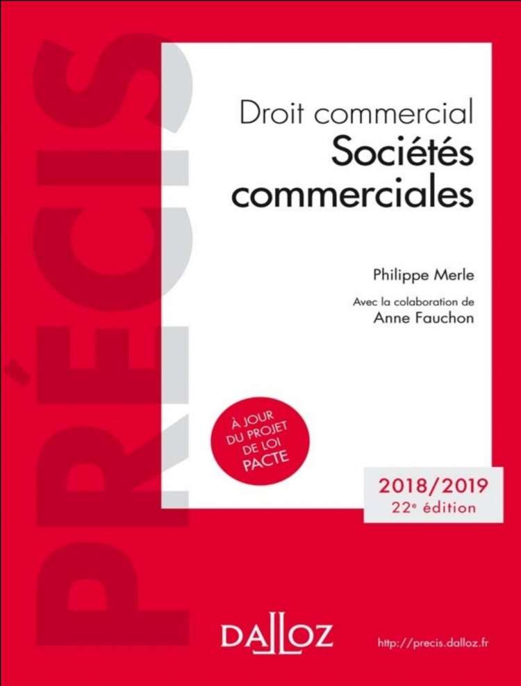 Droit commercial  Sociétés commerciales  Philippe Merle  Avec la colaboration de Anne Fauchon