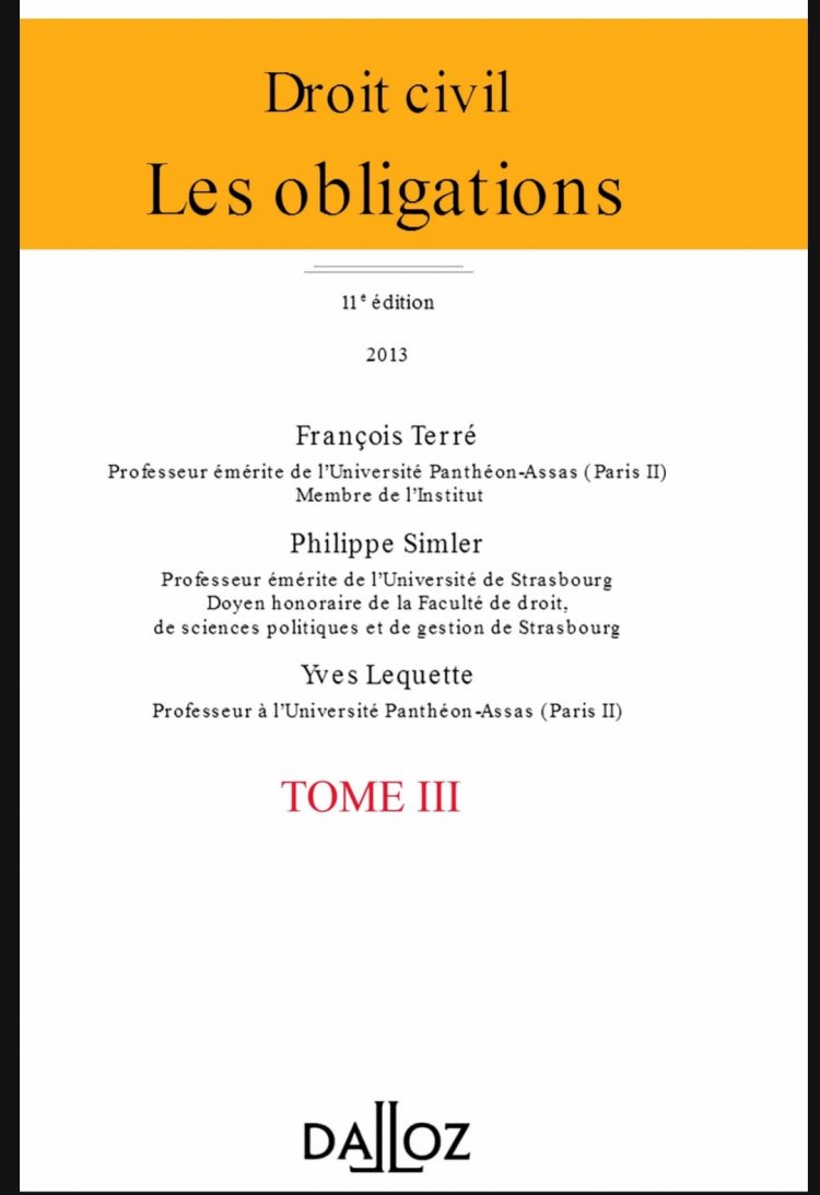 Ouvrage Droit civil  Les obligations  11 édition  2013 Tome 3